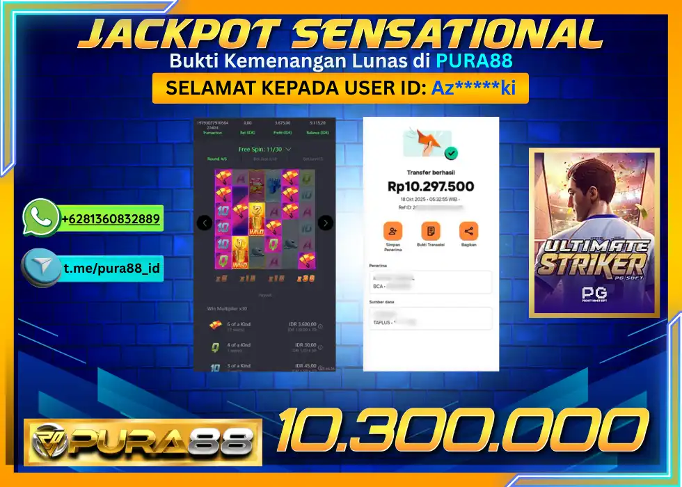 PURA88 JACKPOT SENSATIONAL ULTIMATE STRIKER Rp 10.300.000,- LUNAS